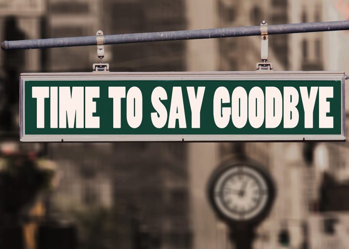 Skylt med texten "Time to say goodbye."